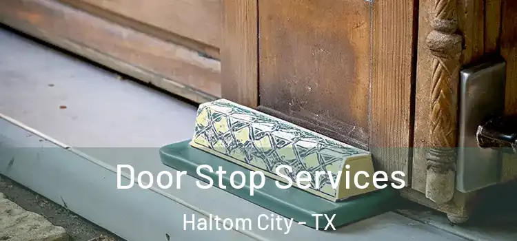 Door Stop Services Haltom City - TX