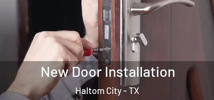New Door Installation Haltom City - TX