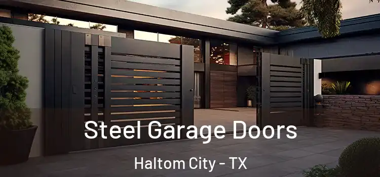 Steel Garage Doors Haltom City - TX