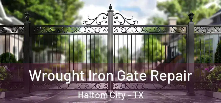 Wrought Iron Gate Repair Haltom City - TX